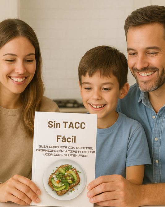 Sin TACC Fácil - Guía completa para una vida 100% Gluten Free